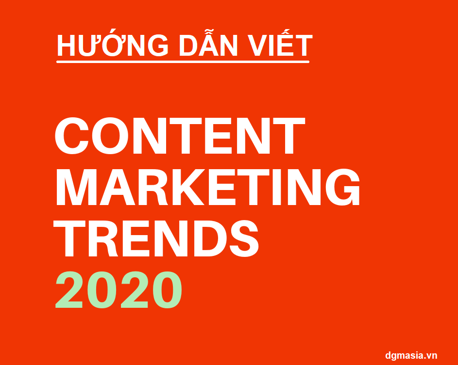 Hướng dẫn viết Content Marketing theo Trend đơn giản, hiệu quả?