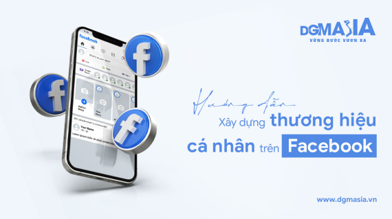 Huong-dan-xay-dung-thuong-hieu-ca-nhan-tren-Facebook-tung-buoc-1