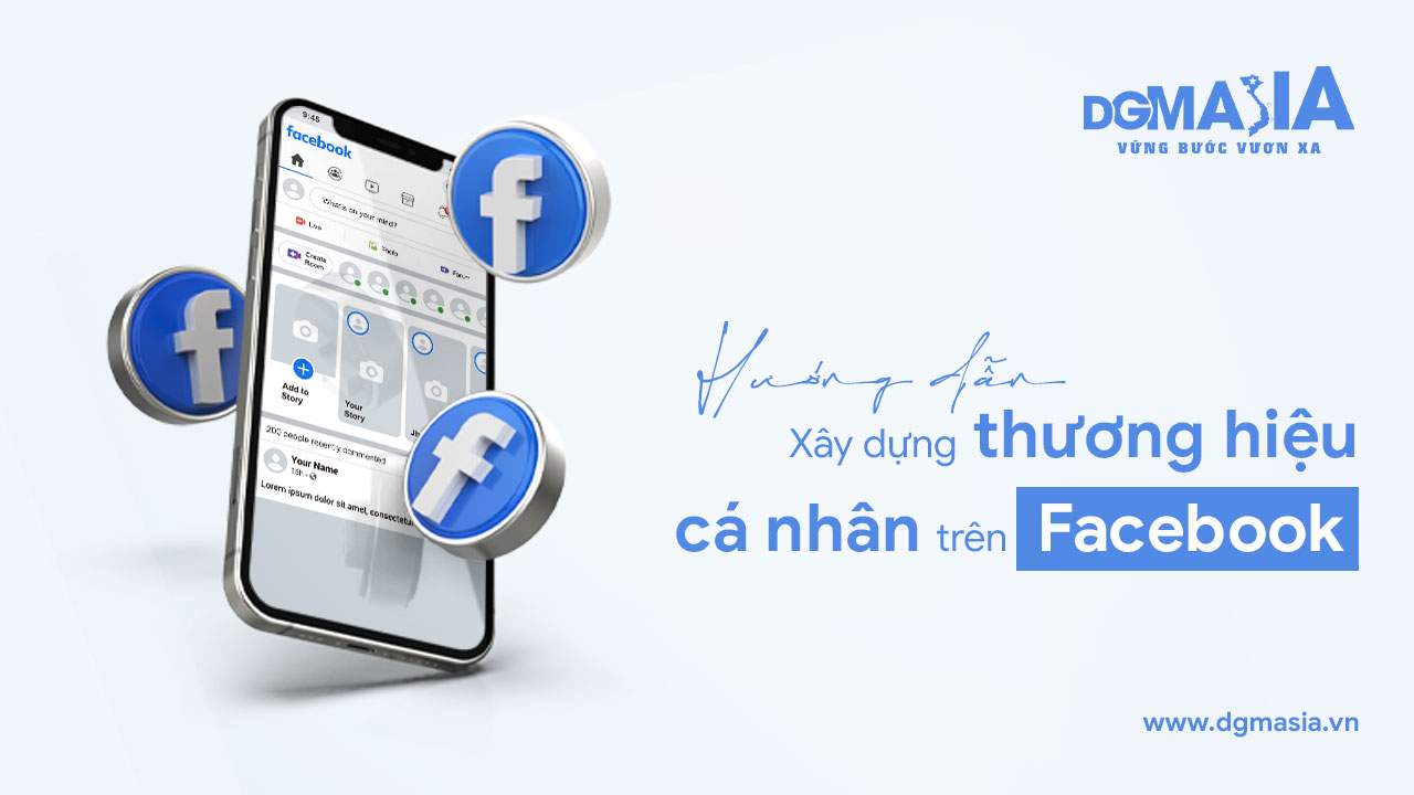 Hướng dẫn xây dựng thương hiệu cá nhân trên Facebook từng bước