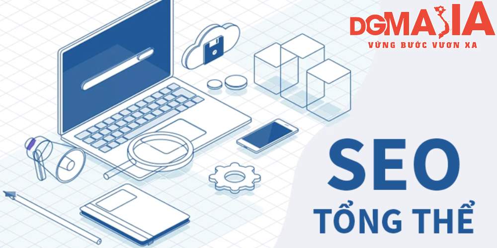 SEO tổng thể là phương pháp tối ưu hóa toàn bộ website của bạn