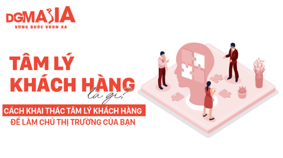 Tâm lý khách hàng là gì? Cách khai thác tâm lý khách hàng để làm chủ thị trường của bạn