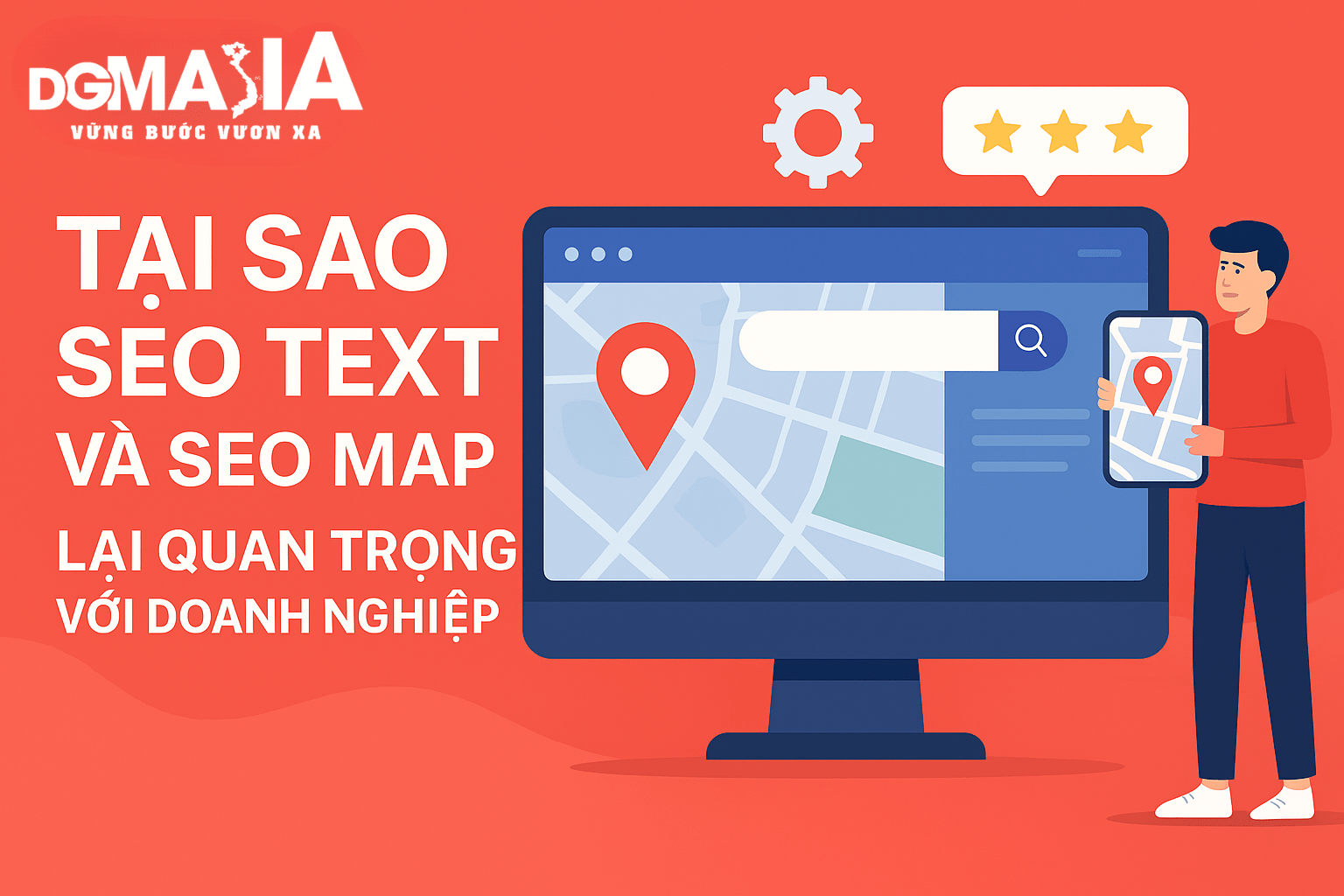 Tại sao SEO text và SEO Map va lại quan trọng với doanh nghiệp