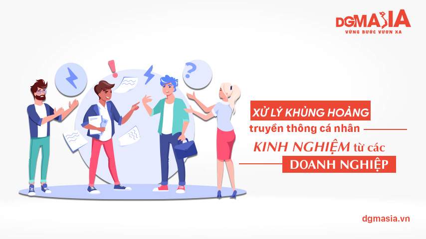 Xử lý khủng hoảng truyền thông cá nhân: Kinh nghiệm từ các doanh nghiệp