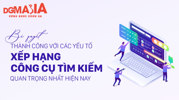 Bí quyết thành công với các yếu tố xếp hạng công cụ tìm kiếm quan trọng nhất hiện nay