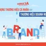Xay-dung-thuong-hieu-ca-nhan-hay-thuong-hieu-doanh-nghiep-1-1