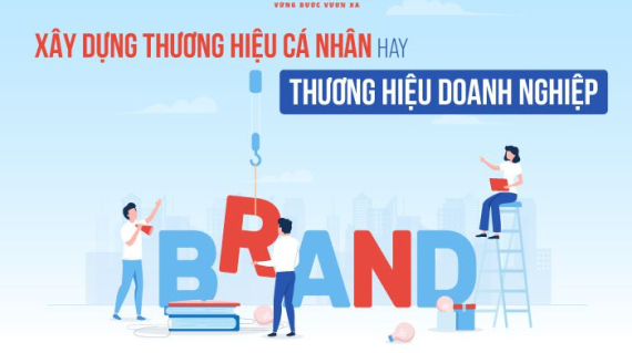 Xay-dung-thuong-hieu-ca-nhan-hay-thuong-hieu-doanh-nghiep-1-1
