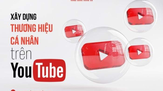 xây dựng thương hiệu cá nhân trên youtube