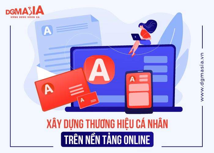 Xây dựng thương hiệu cá nhân trên nền tảng online
