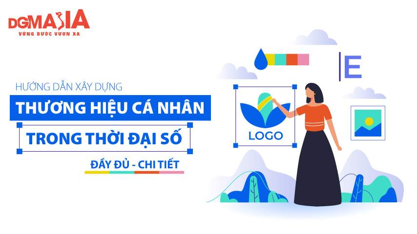 Hướng dẫn xây dựng thương hiệu cá nhân trong thời đại số đầy đủ, chi tiết