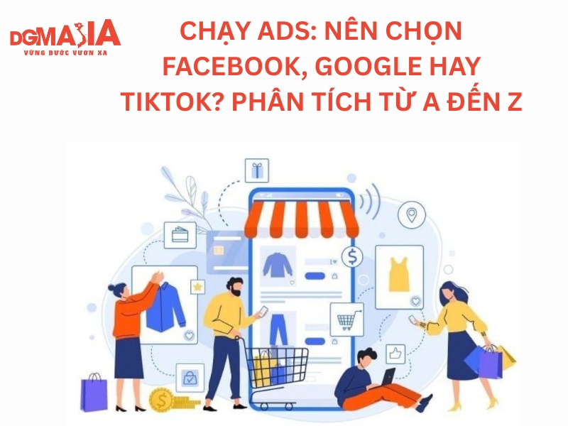 nên chạy quảng cáo facebook hay google