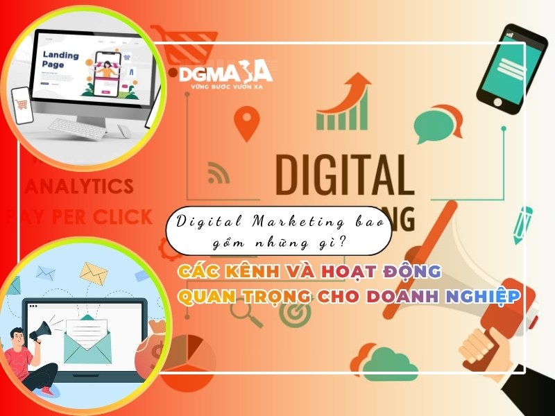 Digital Marketing bao gồm những gì