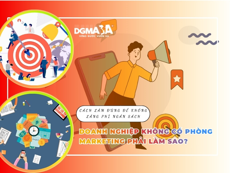 doanh nghiệp không có phòng marketing phải làm sao