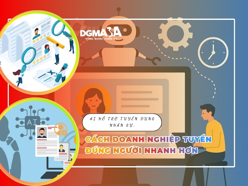 AI hỗ trợ tuyển dụng nhân sự: Cách doanh nghiệp tuyển đúng người nhanh hơn