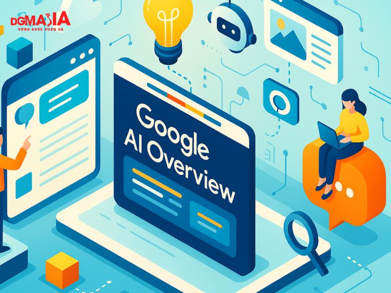 AI Overview tổng hợp và trả lời nhanh truy vấn của người dùng