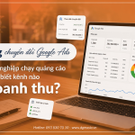 Tracking chuyển đổi Google Ads: Vì sao doanh nghiệp chạy quảng cáo nhưng không biết kênh nào tạo doanh thu? Tracking chuyển đổi Google Ads