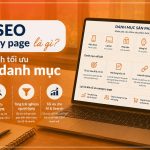 SEO category page là gì? Cách tối ưu trang danh mục