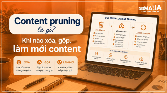 Content pruning là gì? Khi nào xóa, gộp, làm mới content