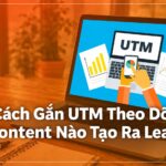 cách gắn UTM theo dõi hiệu quả content